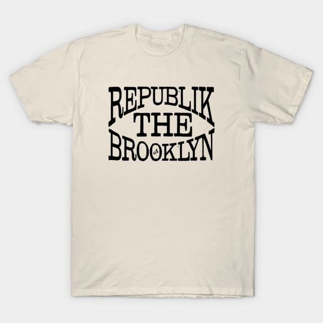 Republik of Brooklyn T-Shirt by Digz